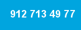 912 713 49 77